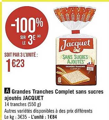 grandes tranches complet sans sucres ajoutés jacquet
