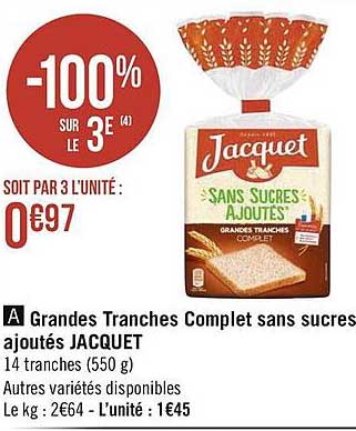 grandes tranches complet sans sucres ajoutés jacquet
