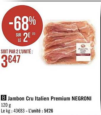 Jambon Cru Italien Premium Negroni -68% Sur Le 2e