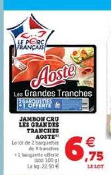 jambon cru les grandes tranches aoste
