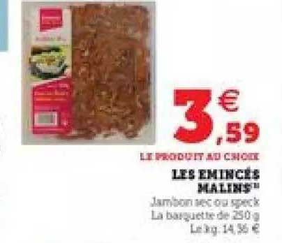 les émincés malins