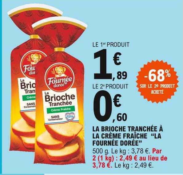 la brioche tranchée à la crème fraîche "la fournée dorée"