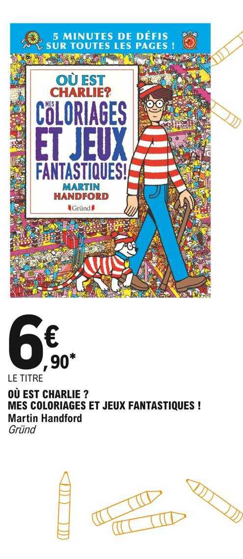 où est charlie ? mes coloriages et jeux fantastiques !