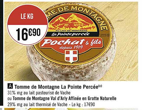 tomme de montagne la pointe percée ou tomme de montagne val d'arly affinée en grotte naturelle