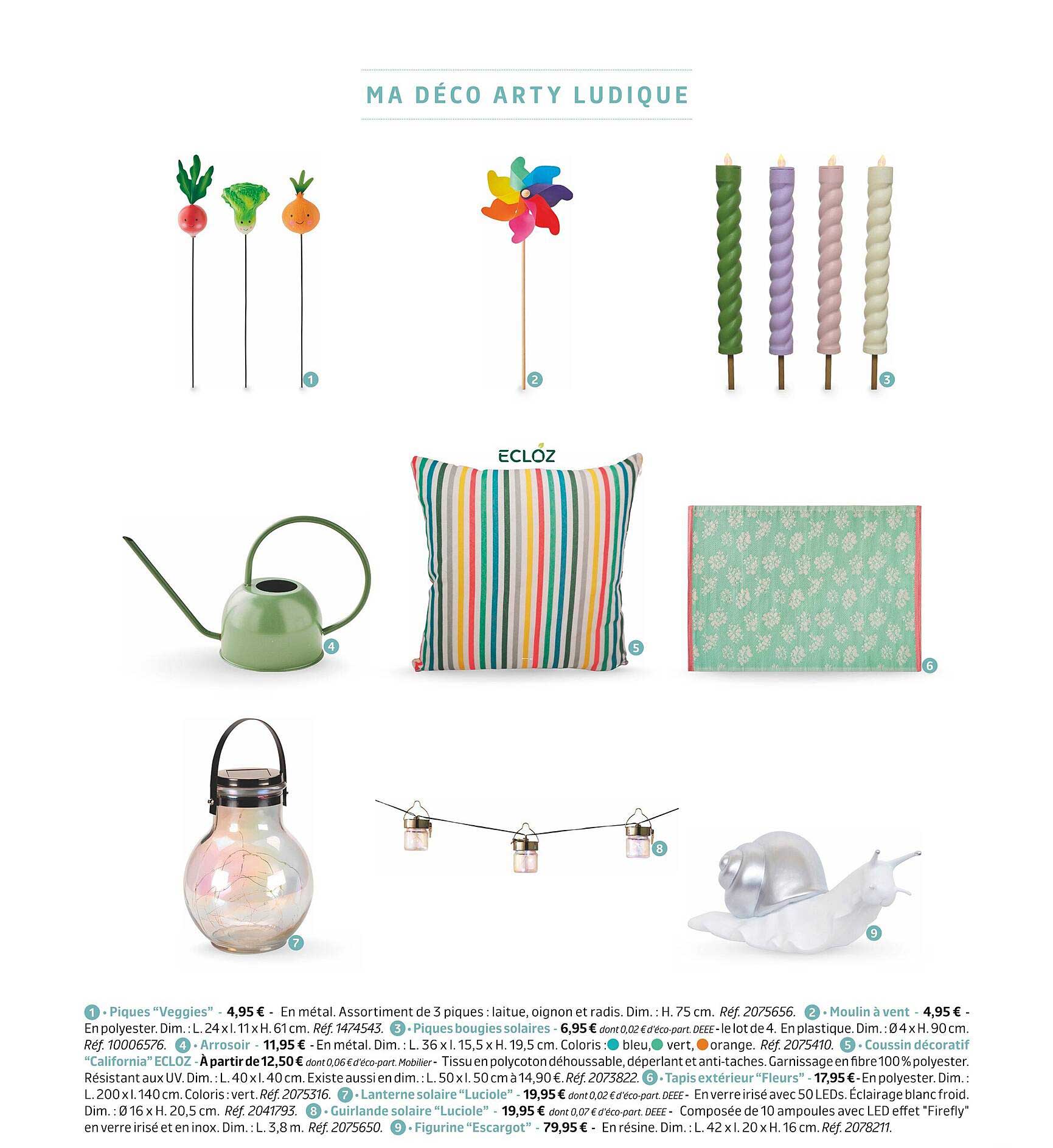 piques "veggies", moulin à vent, piques bougies solaires, arrosoir, coussin décoratif "california" ecloz, tapis extérieur "fleurs", lanterne solaire "luciole", guirlande solaire "luciole", figurine