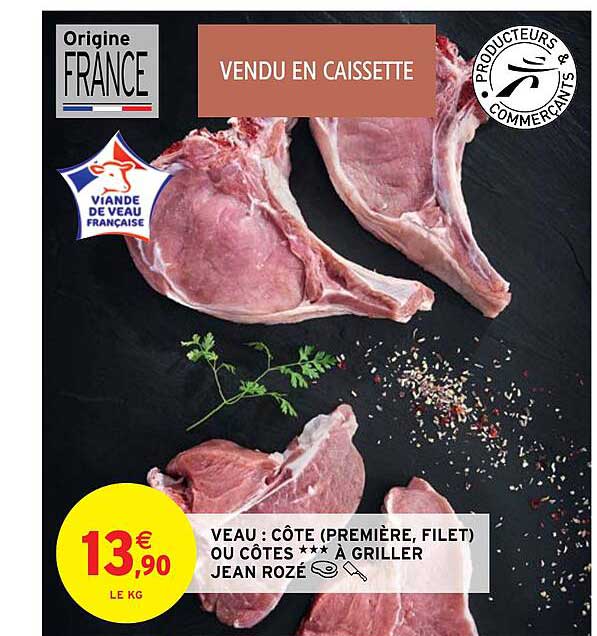 veau : côte (première, filet) ou côtes***à griller jean rozé