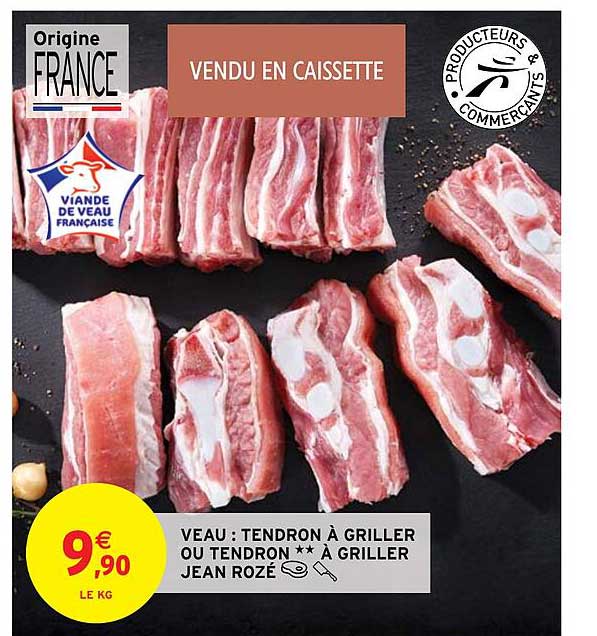 veau : tendron à griller ou tendron**à griller jean rozé