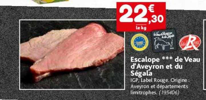 Escalope***de Veau D'aveyron Et Du Ségala