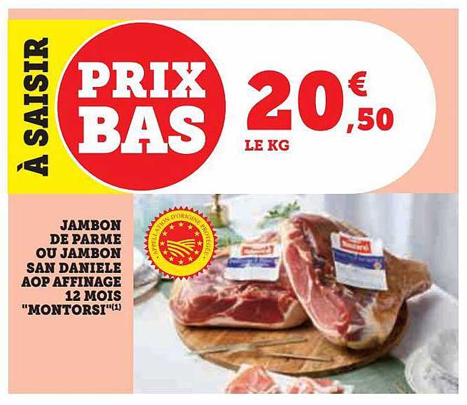 jambon de parme ou jambon san daniele aop affinage 12 mois "montorsi"