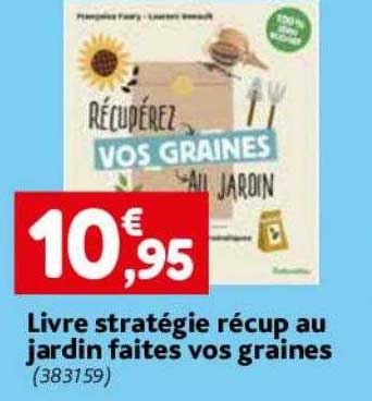 livre stratégie récup au jardin faites vos graines