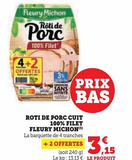 Rôti De Porc Cuit 100% Filet Fleury Michon