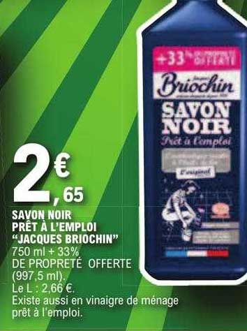 savon noir prêt à l'emploi "jacques briochin"