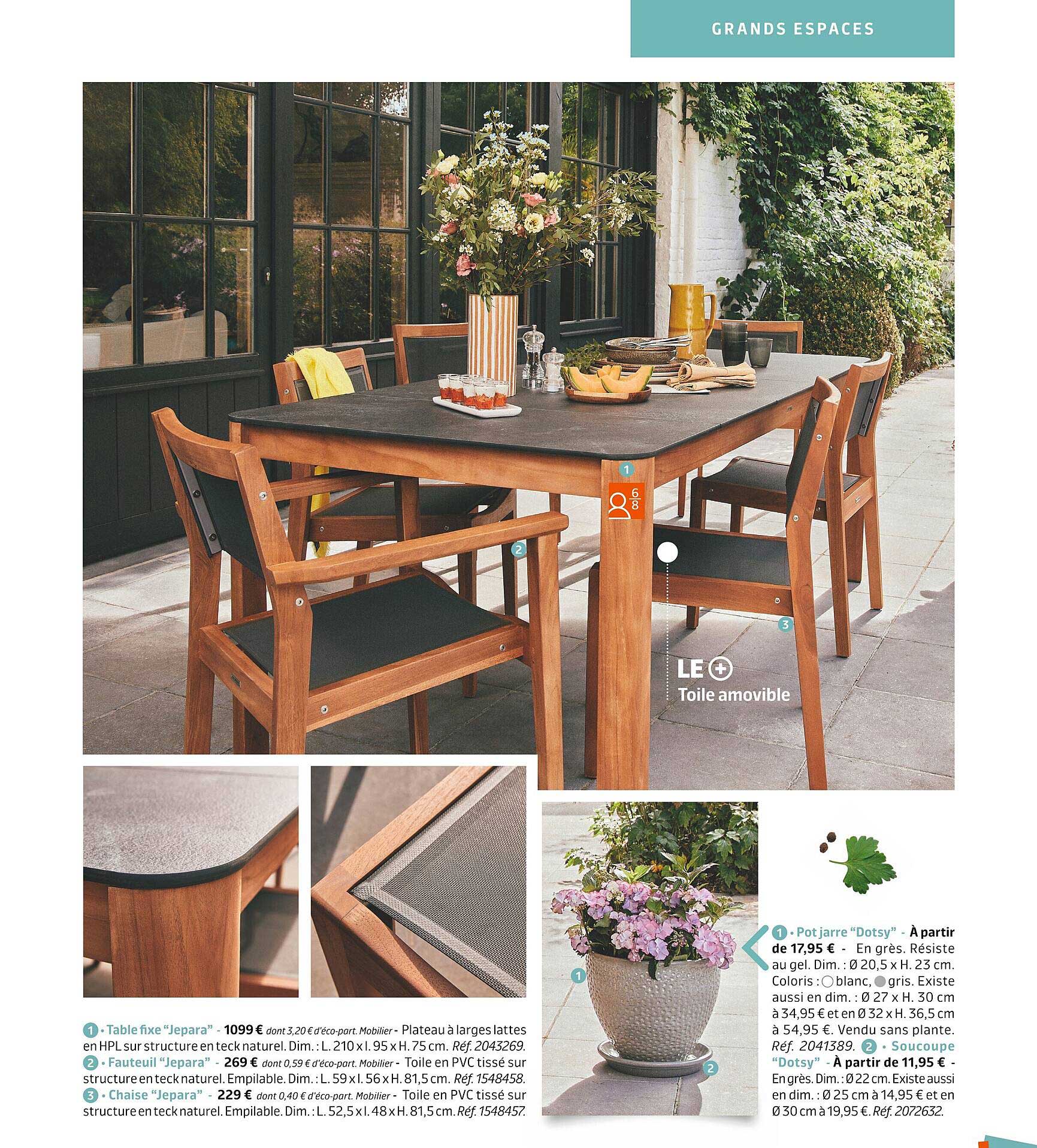 table fixe "jepara", fauteuil "jepara", chaise "jepara", pot jarre "dotsy", soucoupe "dotsy"