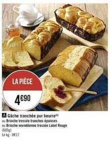 gâche tranchée pur beurre ou brioche tressée tranches épaisses ou brioche véendéenne tressée label rouge