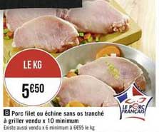 porc gilet ou échine sans os tranché à griller vendu x 10 minimum