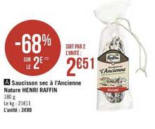 saucisson sec à l'ancienne nature henri raffin -68% sur le 2e