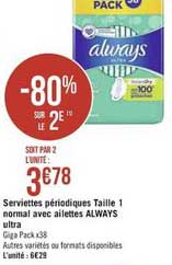 serviettes périodiques taille 1 normal avec ailettes always utra -80% sur le 2e