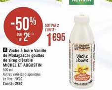 vache à boire vanille de madagascar gouttes de sirop d'érable michel et augustin -50% sur le 2e
