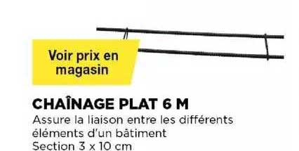 chaînage plat 6 m