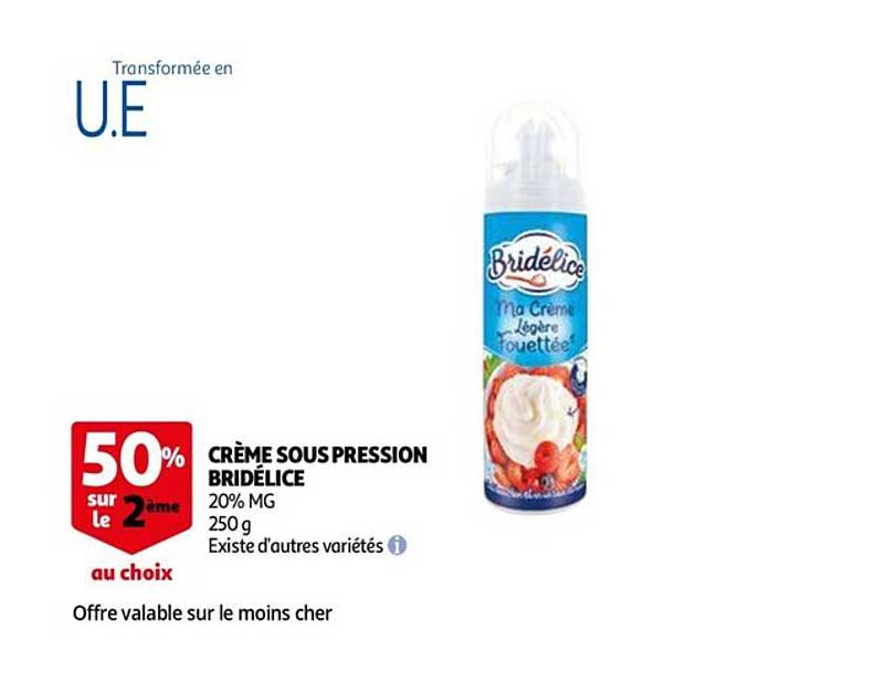 crème sous pression bridélice