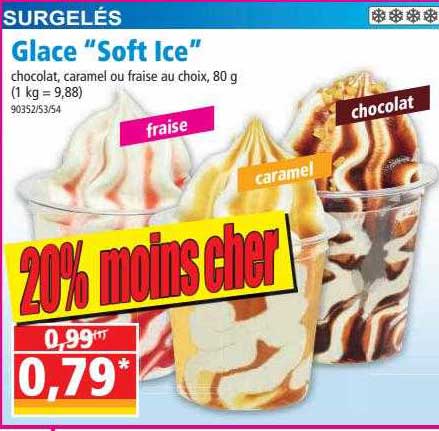 Glace "soft Ice"