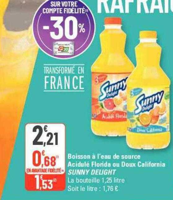 boisson à l'eau de source acidulé florida ou doux california sunny delight
