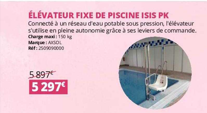 élévateur fixe de piscine isis pk axsol