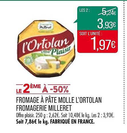 Fromage à Pâte Molle L'ortolan Fromagerie Milleret