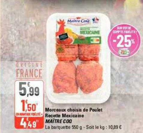 morceaux choisis de poulet recette mexicaine maître coq