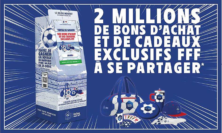 2 MILLIONS DE BONS D’ACHAT ET DE CADEAUX EXCLUSIFS FFF À SE PARTAGER