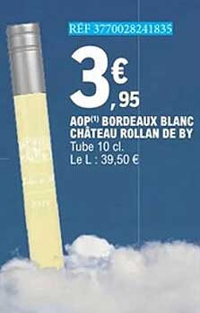 AOP BORDAUX BLANC CHATEAU ROLLAN DE BY TUUE 10 cl