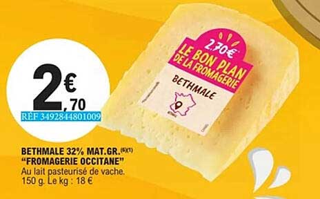 BETHMALE 32% MAT.GR. "FROMAGERIE OCCITANE