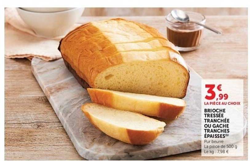 Brioche tressée trancheée ou gache tranches épaisses