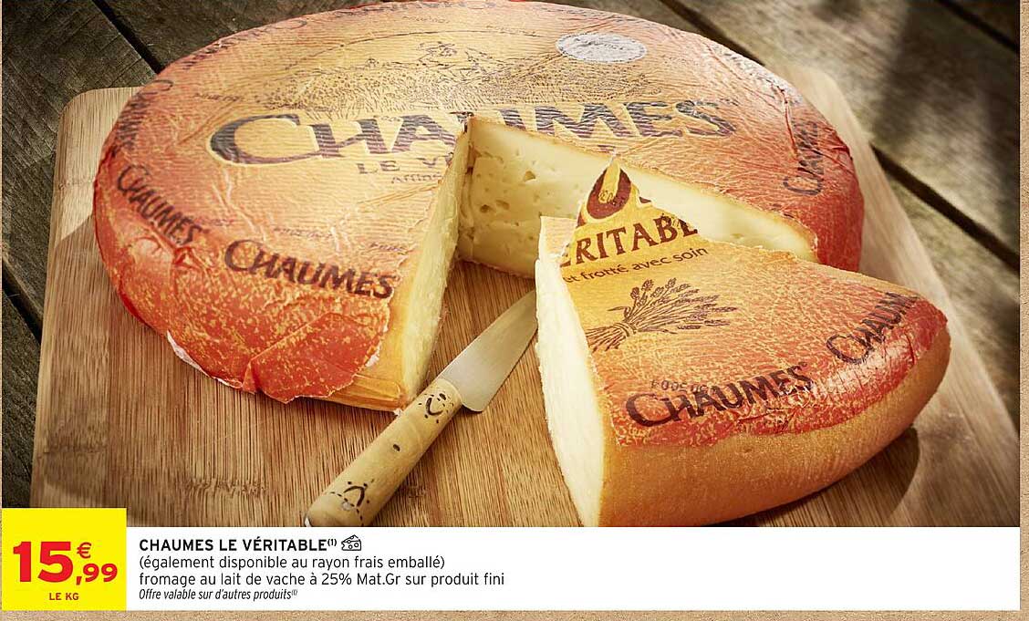 CHAUMES LE VÉRITABLE