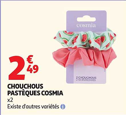 Cosmia Chouchous Pastèques