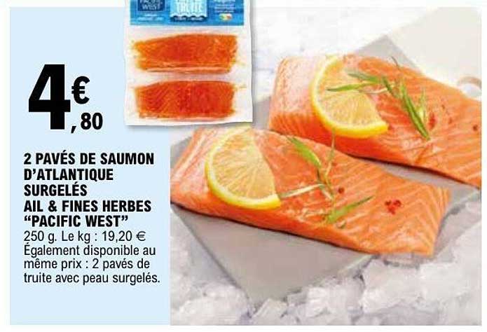 Pacific West 2 pavés de saumon d’Atlantique surgelés ail & fines herbes