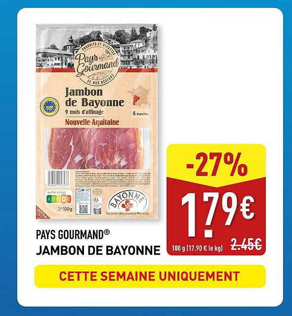 PAYS GOURMAND JAMBON DE BAYONNE