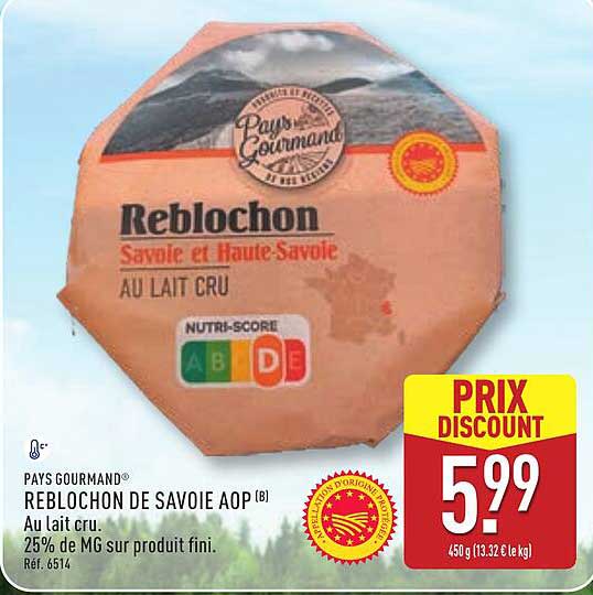 Pays Gourmand Reblochon de Savoie AOP