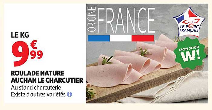 ROULADE NATURE AUCHAN LE CHARCUTIER