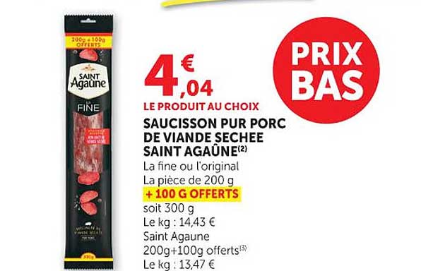 Saint Agaune SAUCISSON PUR PORC DE VIANDE SECHEE