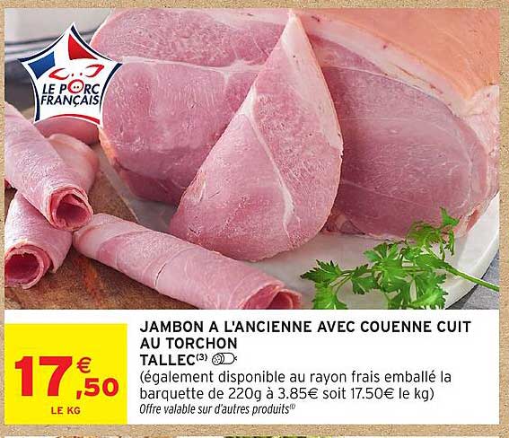TALLEC JAMBON A L'ANCIENNE AVEC COUENNE CUIT AU TORCHON