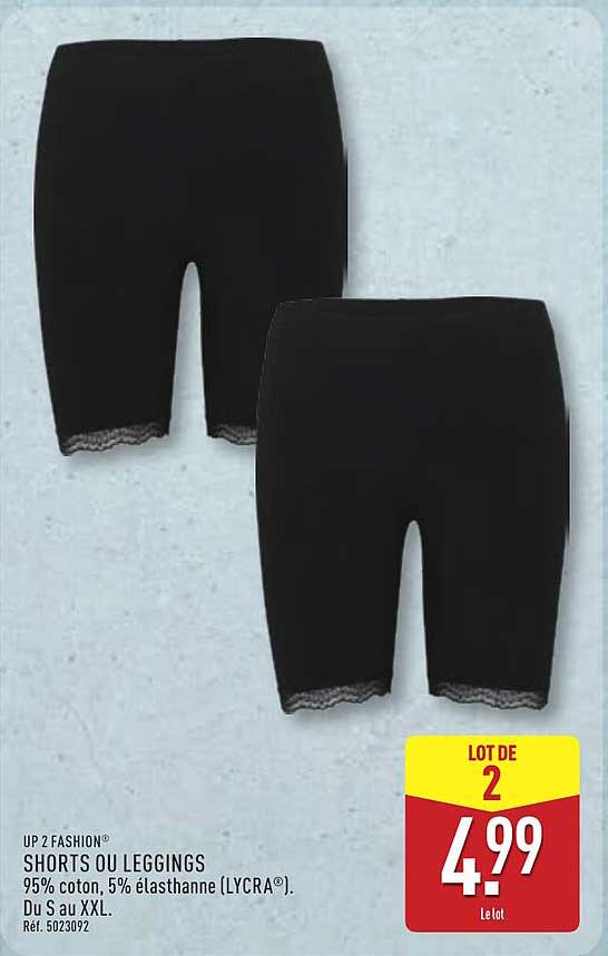 UP 2 FASHION SHORTS OU LEGGINGS