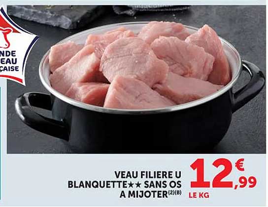 VEAU FILIERE U BLANQUETTE SANS OS A MIJOTER