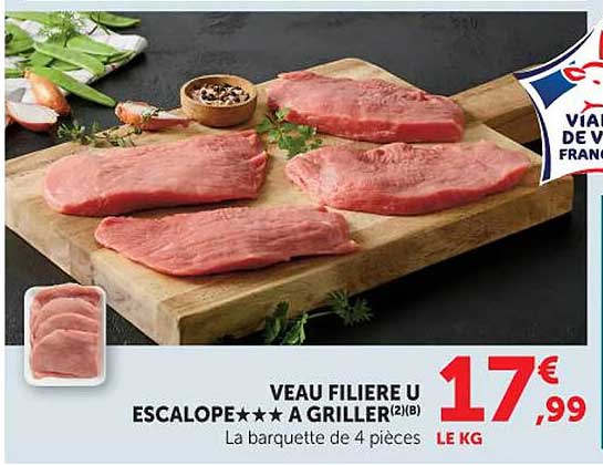 VEAU FILIERE U ESCALOPE À GRILLER
