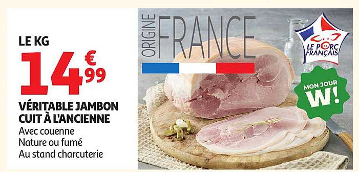 VÉRITABLE JAMBON CUIT À L'ANCIENNE