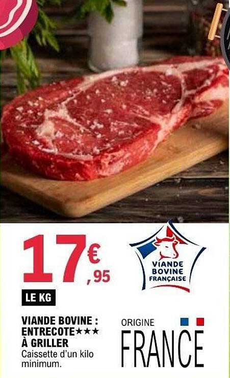 VIANDE BOVINE : ENTRECOTE À GRILLER