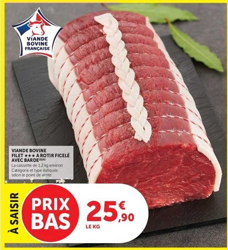 VIANDE BOVINE FILET A ROTIR FICELE AVEC BARDE