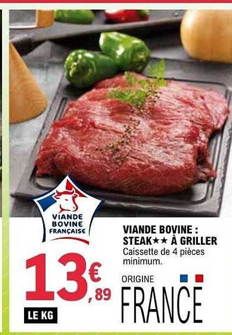 VIANDE BOVINE : STEAK★★ À GRILLER