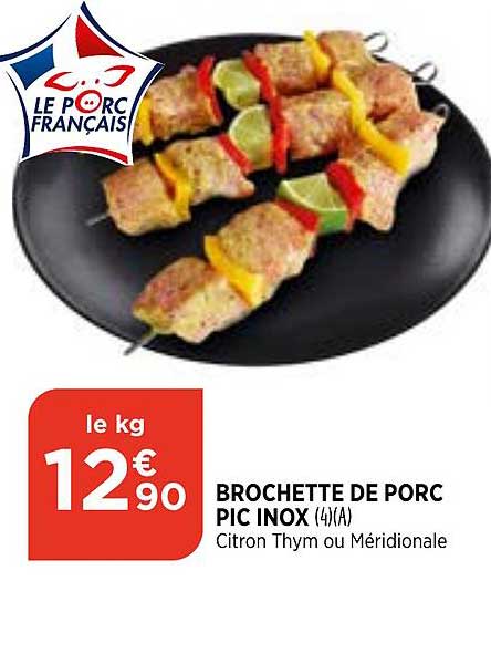 brochette de porc pic inox