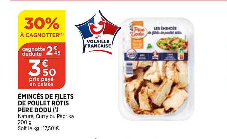 émincés de filets de poulet rôtis père dodu